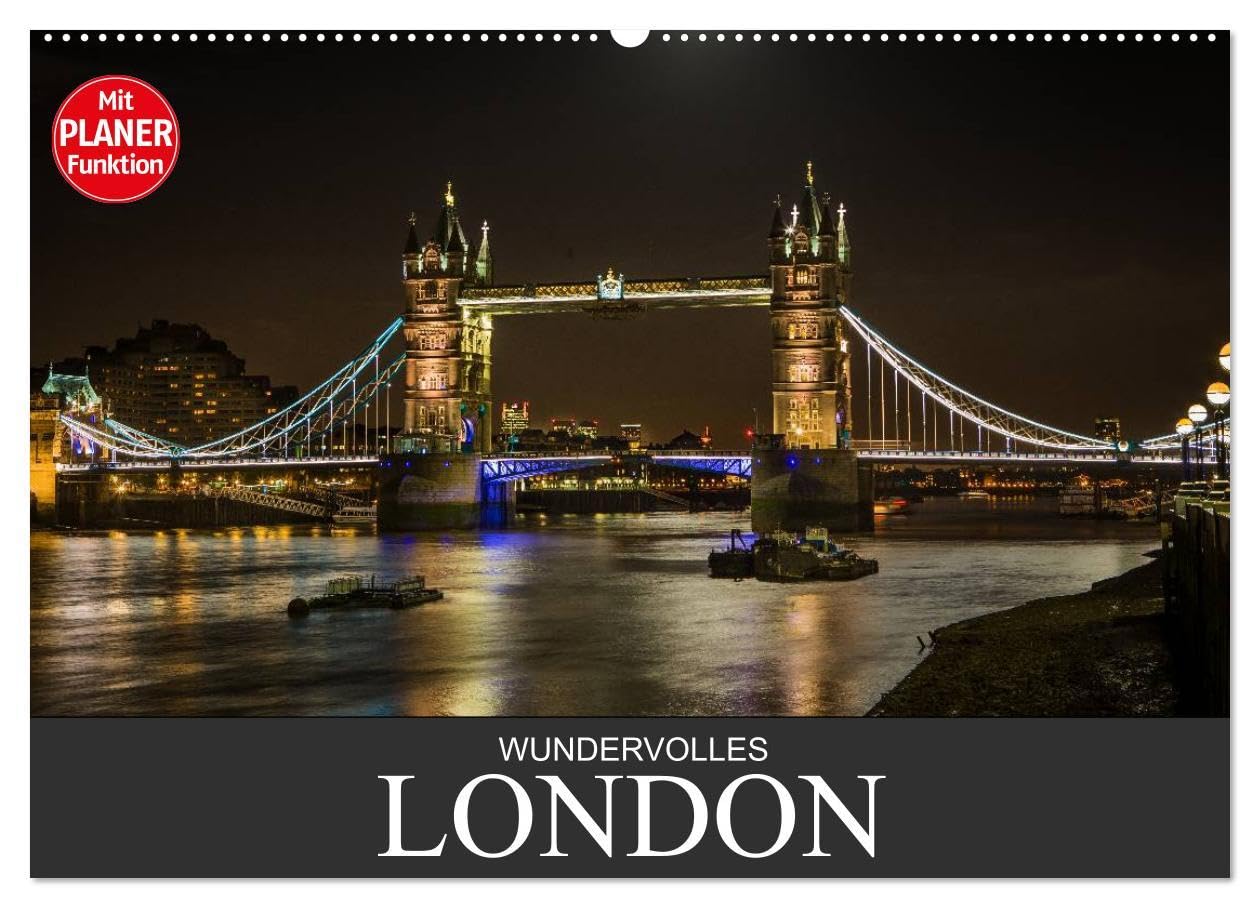 Wundervolles London (Wandkalender 2026 DIN A2 quer), CALVENDO Monatskalender: Kommen Sie mit auf eine bildliche Reise, es erwarten Sie 12 fantastische Motive der Weltmetropole London. (CALVENDO Orte) Leisure, Home & Garden