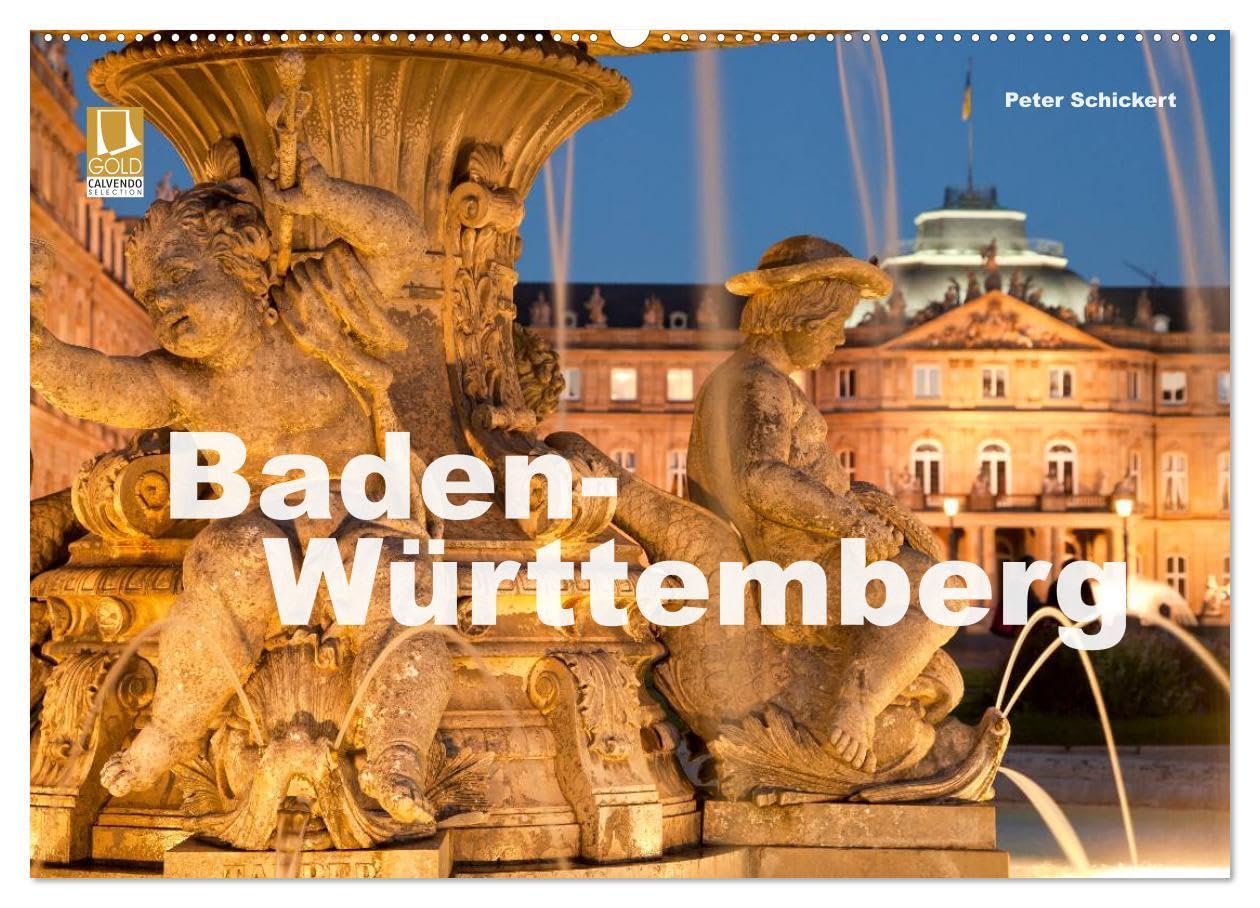 Baden-Württemberg (Wandkalender 2026 DIN A2 quer), CALVENDO Monatskalender: Das wunderschöne und vielseitige Bundesland im Südwesten Deutschlands auf 13 faszinierenden Farbfotos. (CALVENDO Orte) Calendars