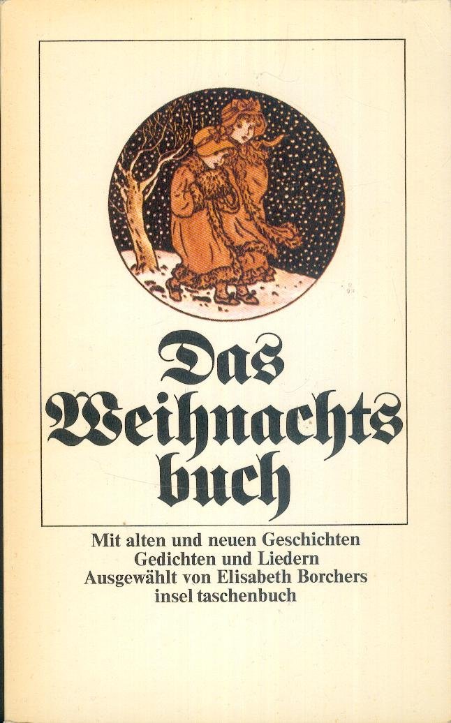 Das Weihnachtsbuch. Mit alten und neuen Geschichten, Gedichten und Liedern. Poetry