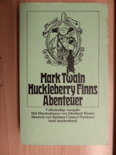 Huckleberry Finns Abenteuer (Vollständige Ausgabe mit den Illustrationen von Eberhard Binder) Books