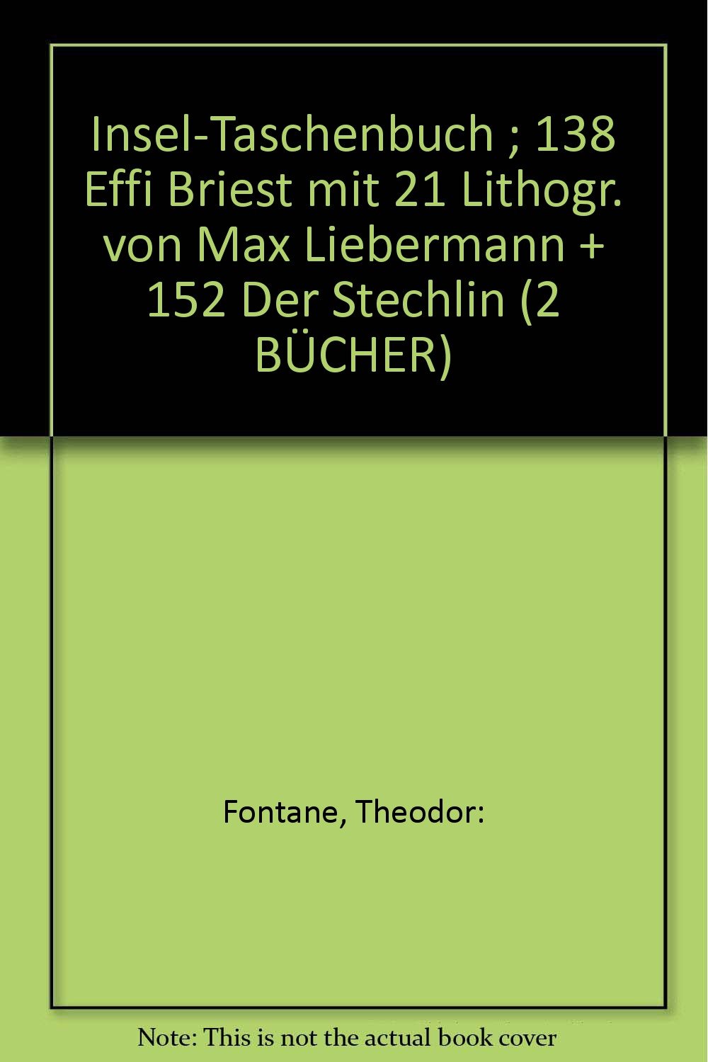 Insel-Taschenbuch ; 138 Effi Briest mit 21 Lithogr. von Max Liebermann + 152 Der Stechlin (2 BÜCHER) Books