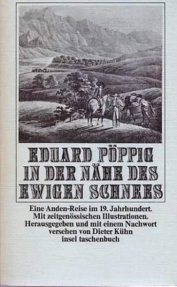 In der Nähe des ewigen Schnees. Eine Anden-Reise im 19. Jahrhundert Books