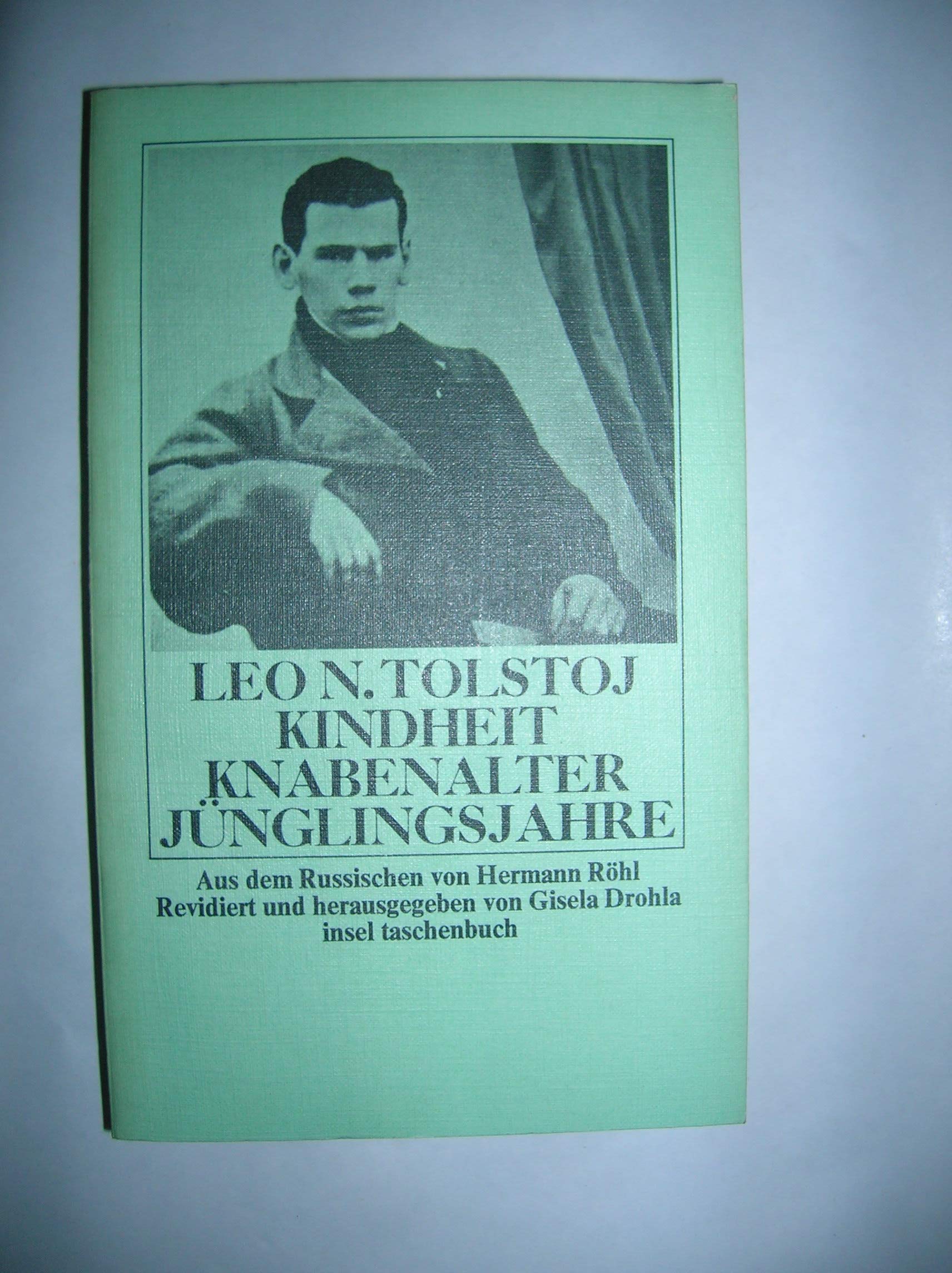 Kindheit - Knabenalter - Jünglingsjahre - Aus dem russischen von Hermann Röhl Books
