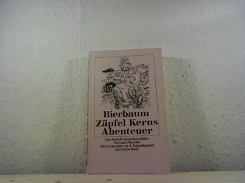 Zäpfel Kerns Abenteuer - Eine. deutsche Kasperlegeschichte in 43 Kapiteln Books
