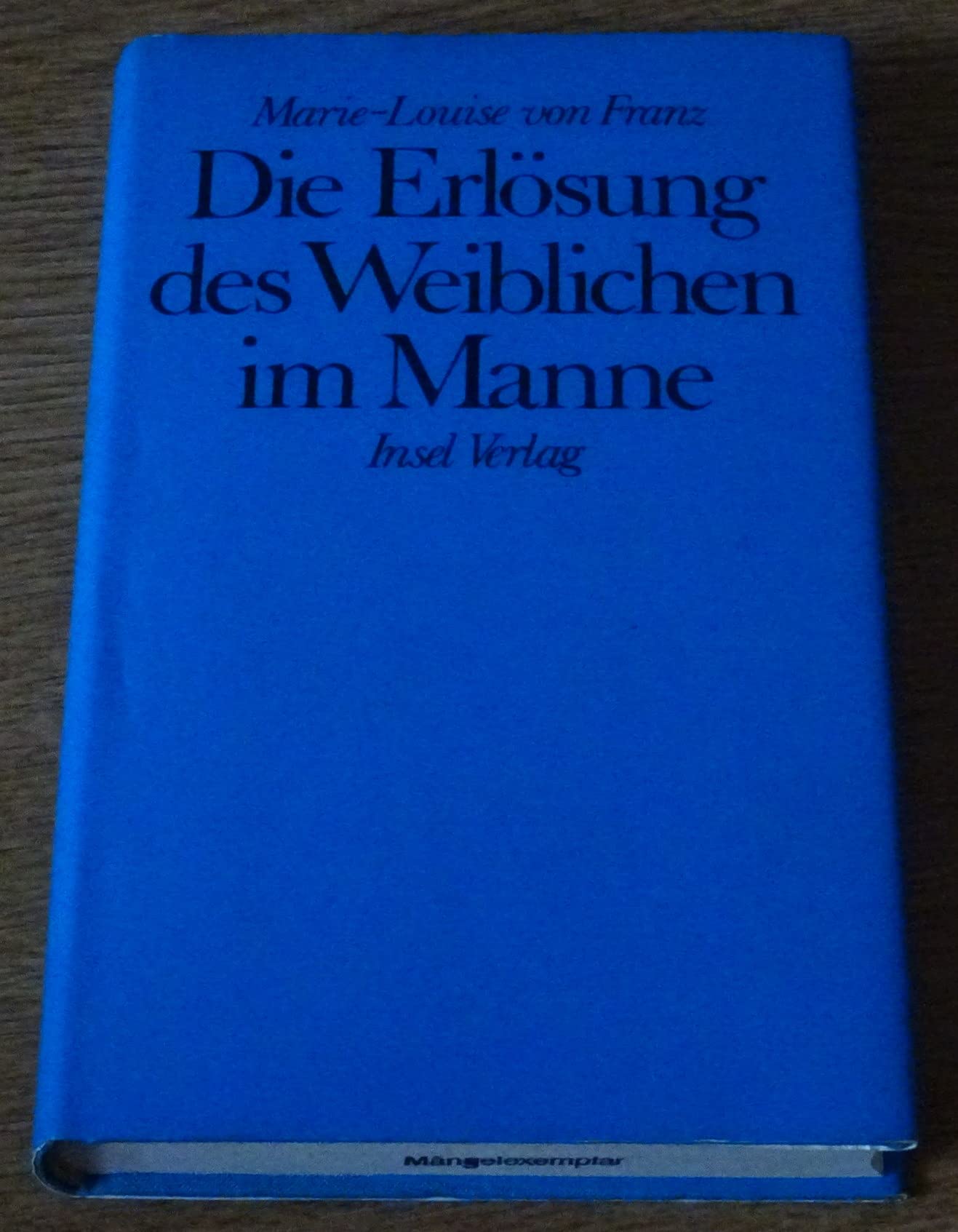 Die Erlösung des Weiblichen im Manne Books
