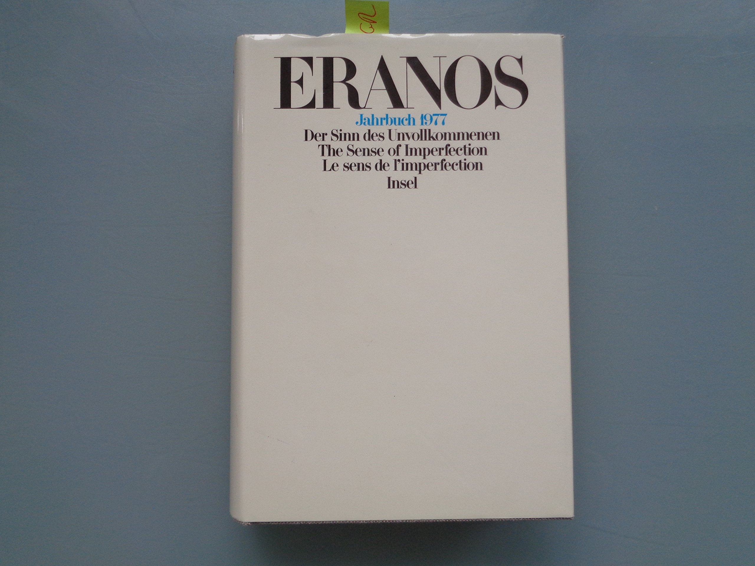Der Sinn des Unvollkommenen - The Sense of Imperfection - Le Sens de l'Imperfection. (Eranos Jahrbuch, vol. 46) Books