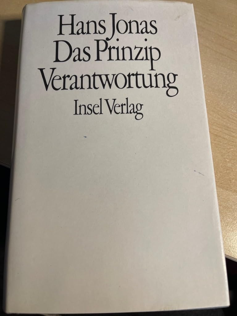 Das Prinzip Verantwortung : Versuch einer Ethik für die technologische Zivilisation. Philosophy