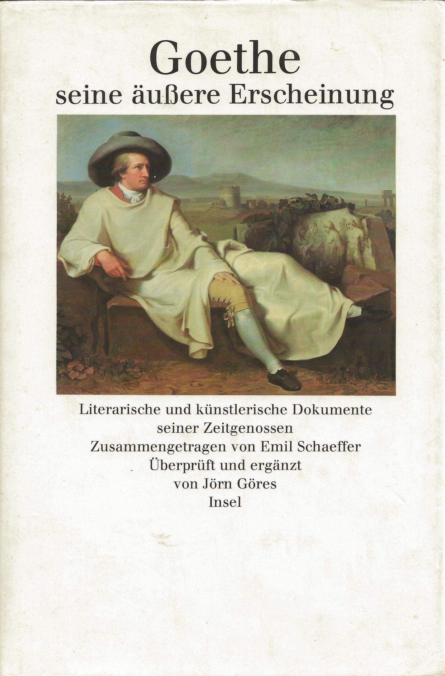 Goethe, seine äußere Erscheinung. Literarische und künstlerische Dokumente seiner Zeitgenossen Professional & Reference Books