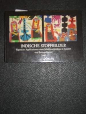 Indische Stoffbilder. Figürliche Applikationen einer Schuhmachersfrau in Gujarat Art & Literature