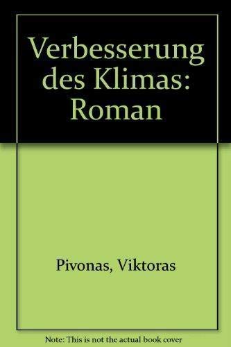 Verbesserung des Klimas. Roman. Books