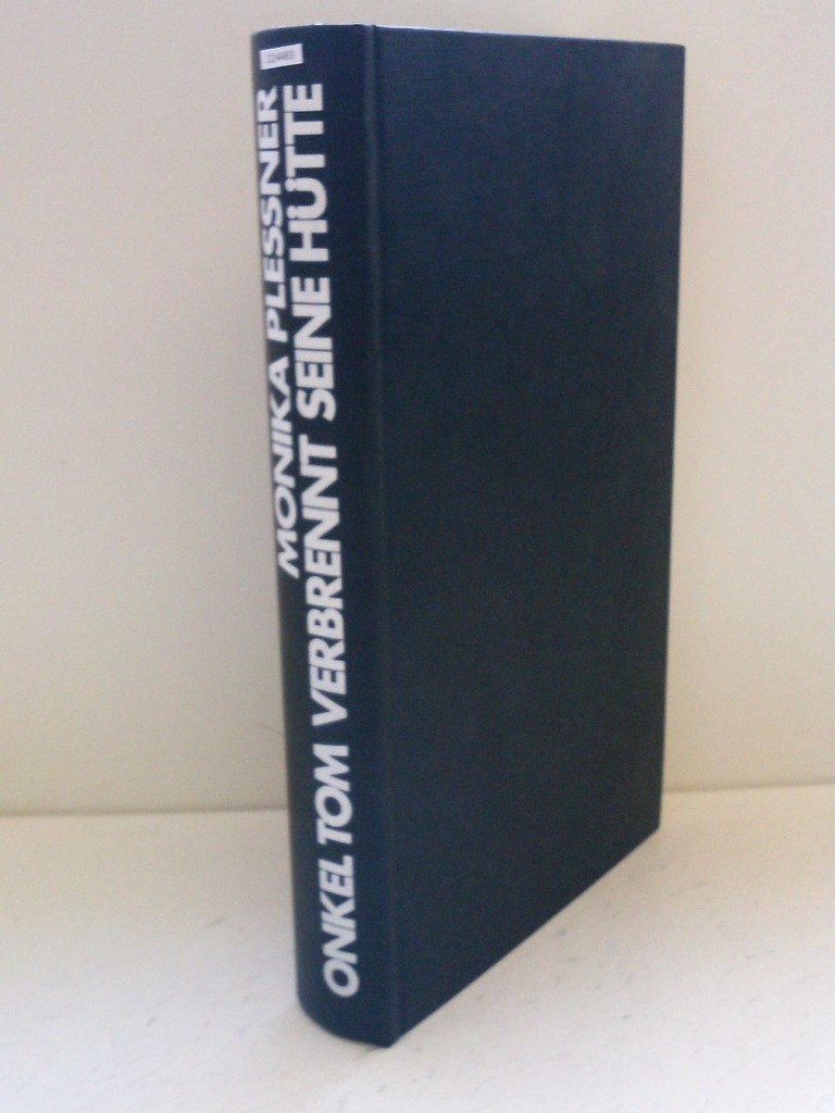 Onkel Tom verbrennt seine Hütte, Die literarische Revolution der schwarzen Amerikaner, book