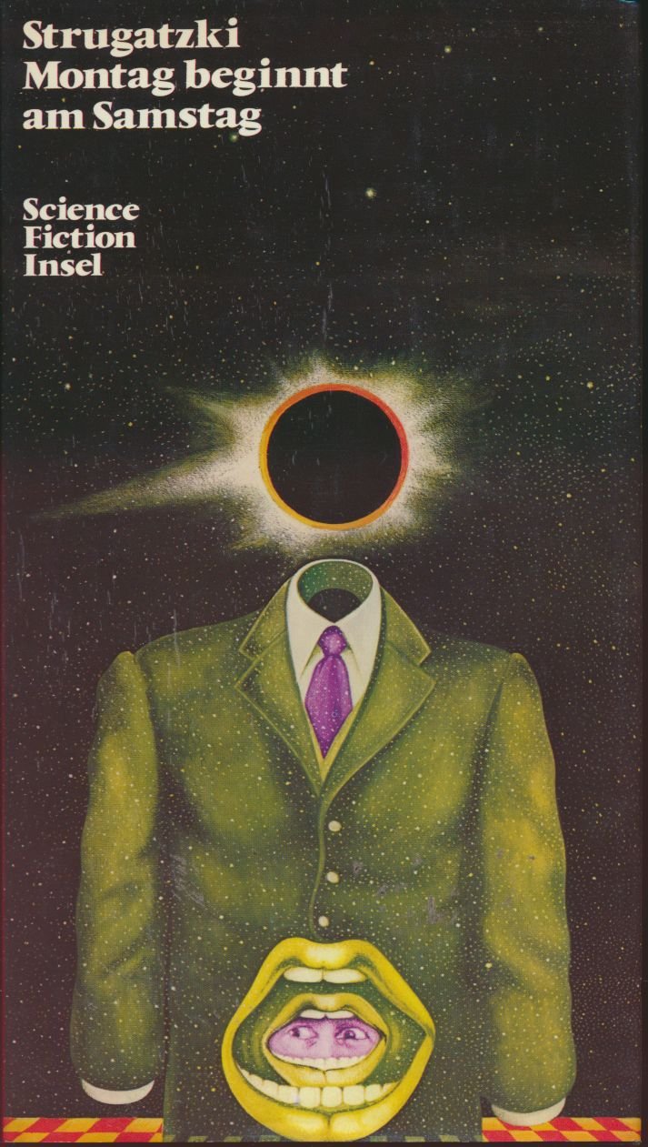 Montag beginnt am Samstag. Utopisch-phantastischer Roman Fantasy & Sci-Fi