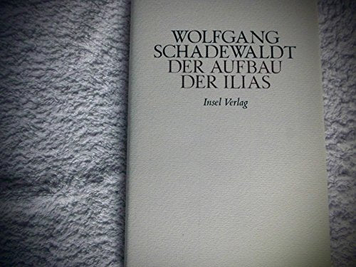 Der Aufbau der Ilias. Strukturbau und Konzeption Books