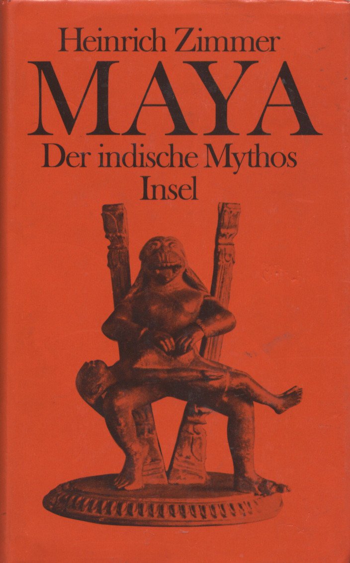 Maya. Der indische Mythos Religion & Esotericism
