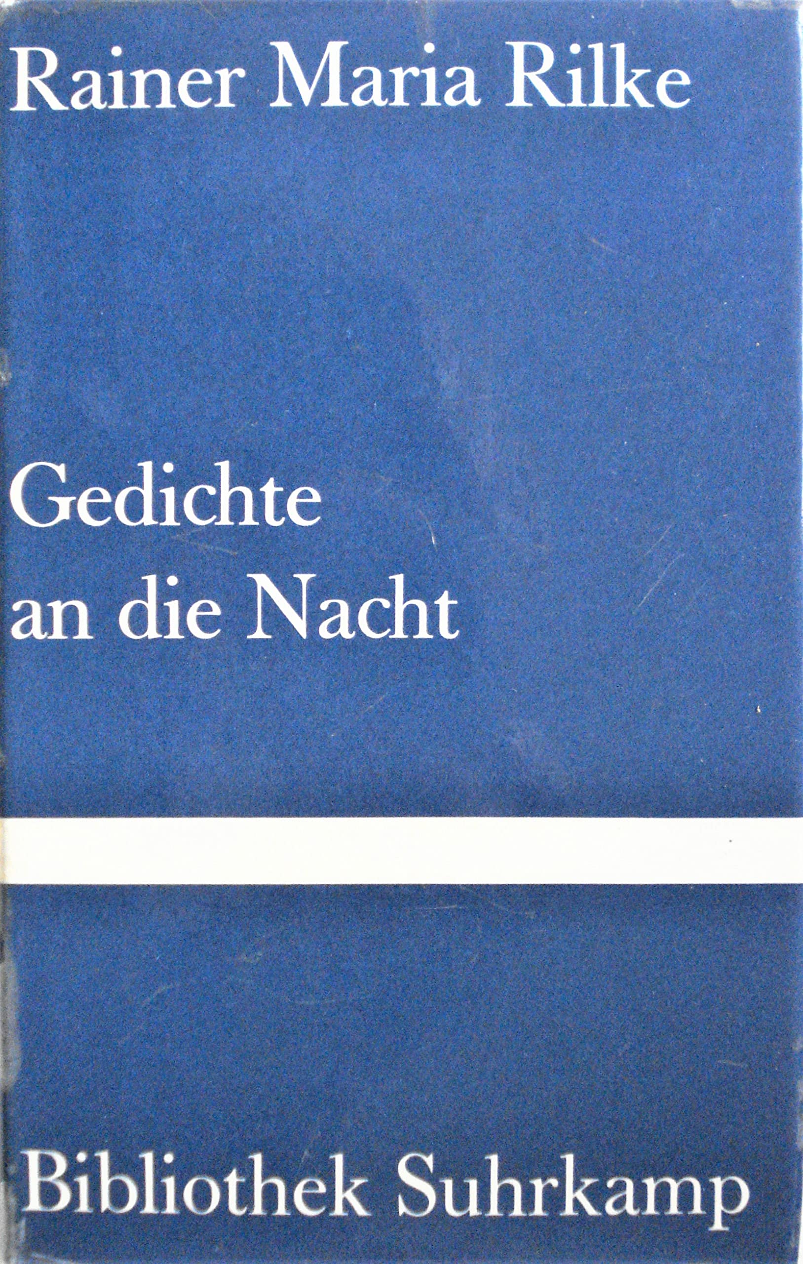 Nacht, Mensch und Engel. Rainer Maria Rilkes Gedichte an die Nacht Books