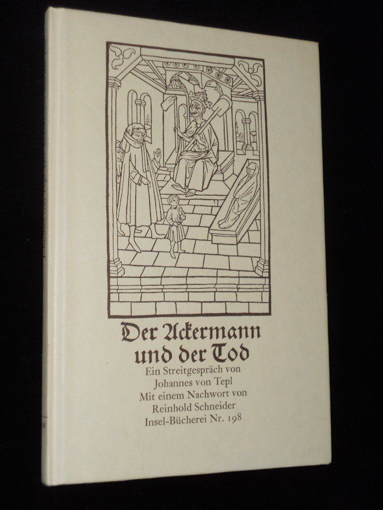 Der Ackermann und der Tod: Ein Streitgespräch. Ins Neuhochdeutsche übertragen und mit Anmerkungen von Willy Krogmann. Mit einem Nachwort von Reinhold ... der Bamberger Frühdrucke (Insel-Bücherei) Professional & Reference Books