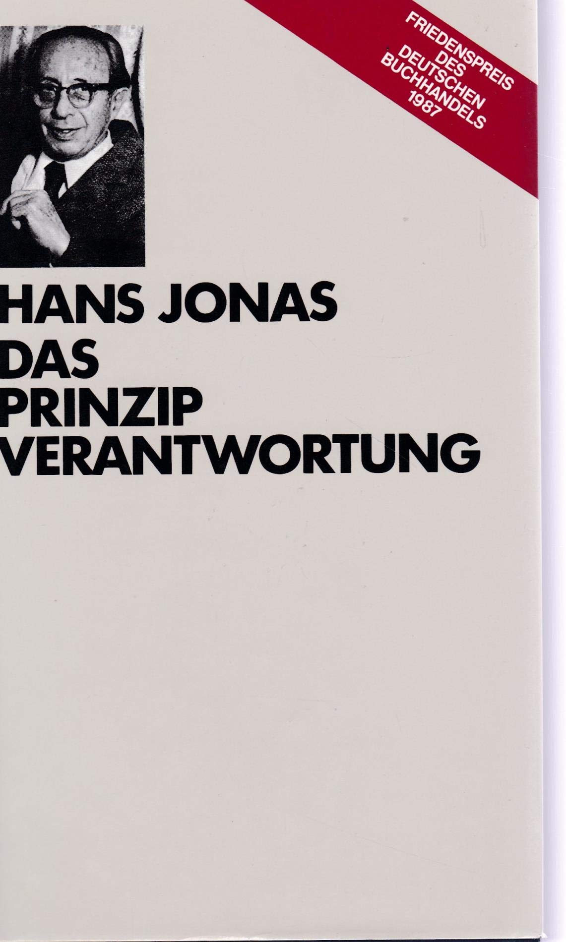 Das Prinzip Verantwortung. Sonderausgabe. Versuch einer Ethik für die technologische Zivilisation Philosophy