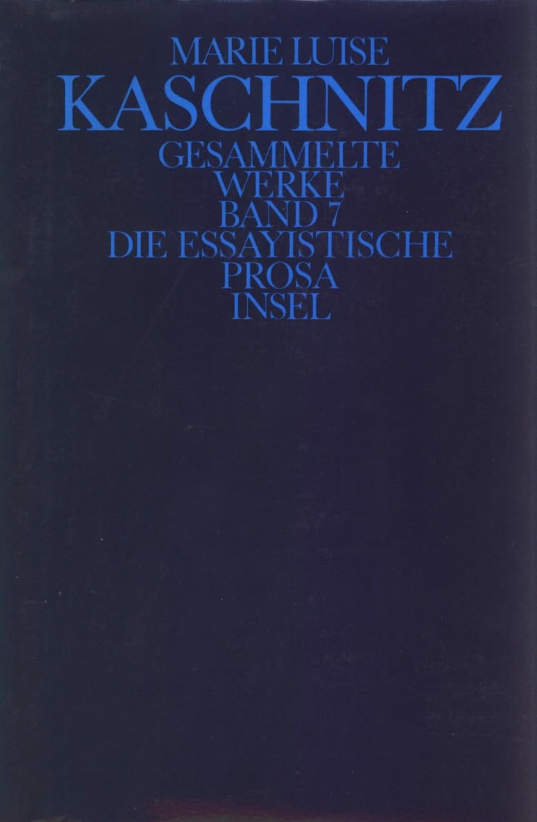 Gesammelte Werke in sieben Bänden Essays & Short Stories