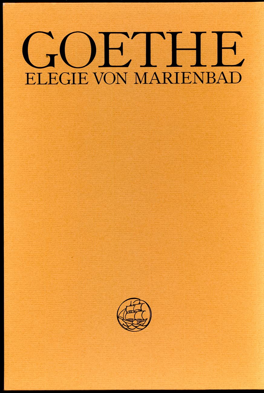 Elegie von Marienbad: Faksimile einer Urschrift. Mit e. Kommentarbd. Poetry