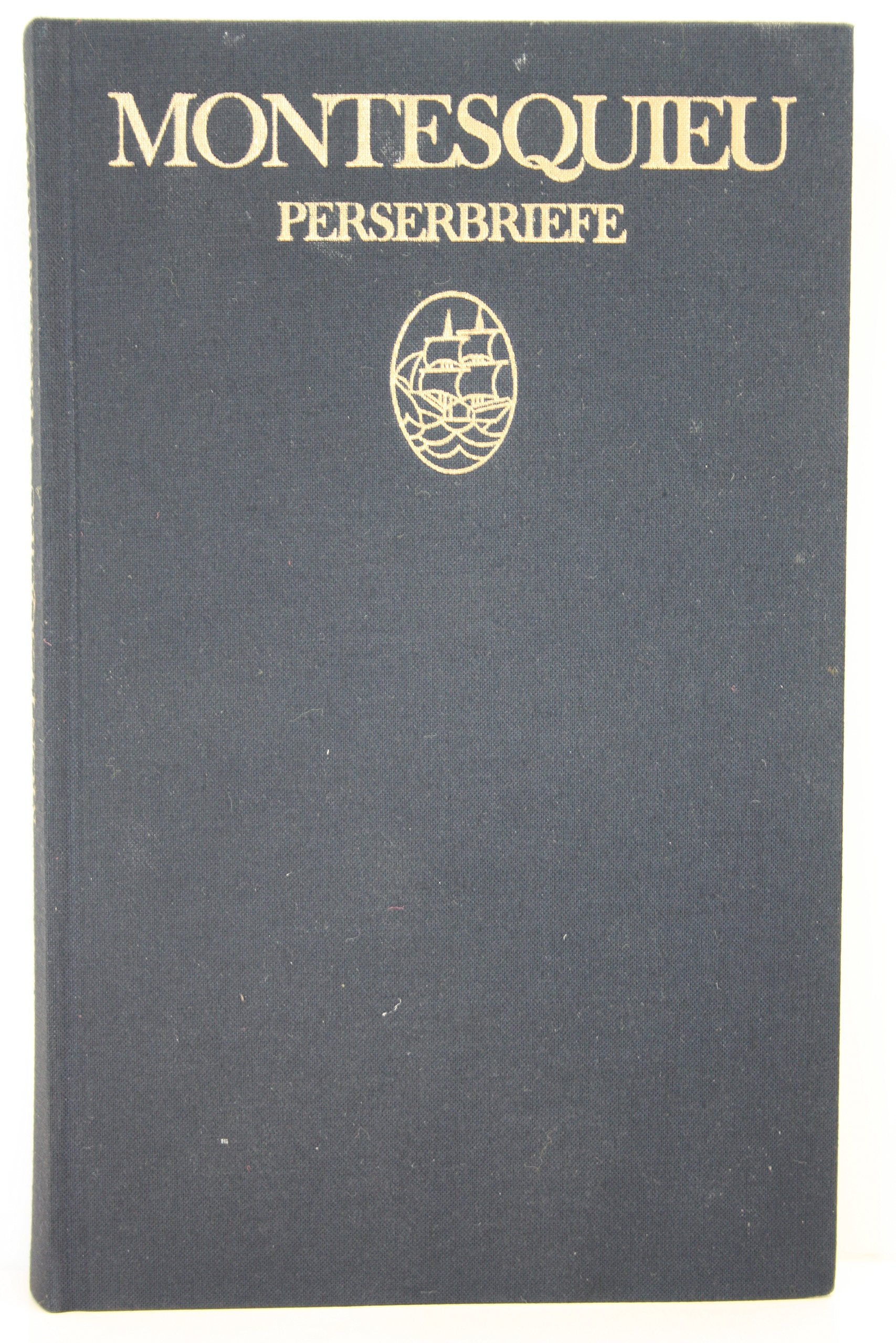Perserbriefe: Aus dem Französischen von Jürgen von Stackelberg. Mit Anmerkungen zum Text und einem Nachwort Fiction Books
