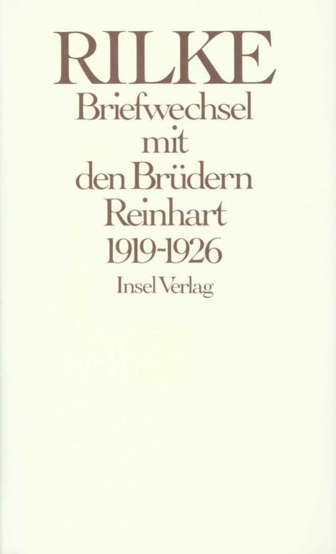 Briefwechsel mit den Brüdern Reinhart 1919 – 1926 Essays & Short Stories