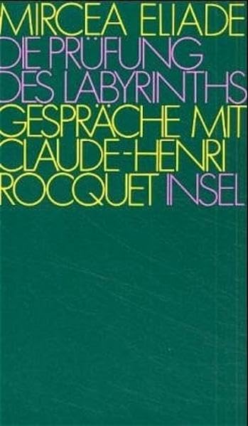 Die Prüfung des Labyrinths. Gespräche mit Claude-Henri Rocquet Philosophy
