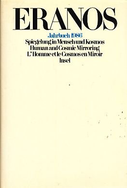 1986. Spiegelung in Mensch und Kosmos. Eranos. Volume 55: Herausgeber Rudolf Ritsema. Jahrbuch - Yearbook - Annales Philosophy