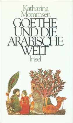 Goethe und die arabische Welt Books