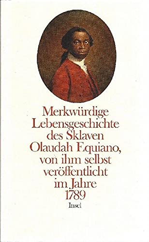 Merkwürdige Geschichte des Sklaven Olaudah Equiano, von ihm selbst veröffentlicht im Jahre 1789: Herausgegeben von Paul Edwards. Aus dem Englischen übersetzt von Brigitte Wünnenberg Memories