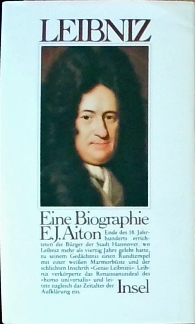 Gottfried Wilhelm Leibniz: Eine Biographie Philosophy