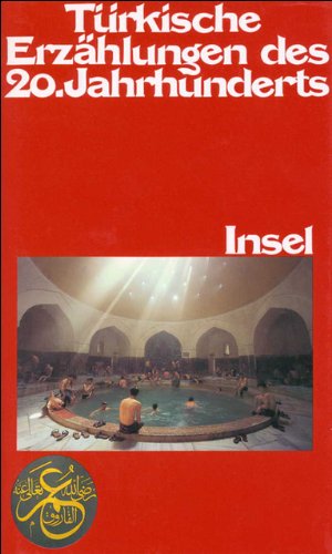 Türkische Erzählungen des 20. Jahrhunderts Contemporary literature