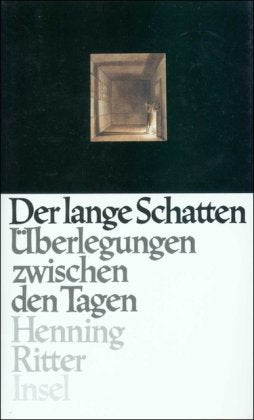 Der lange Schatten: Überlegungen zwischen den Tagen Books