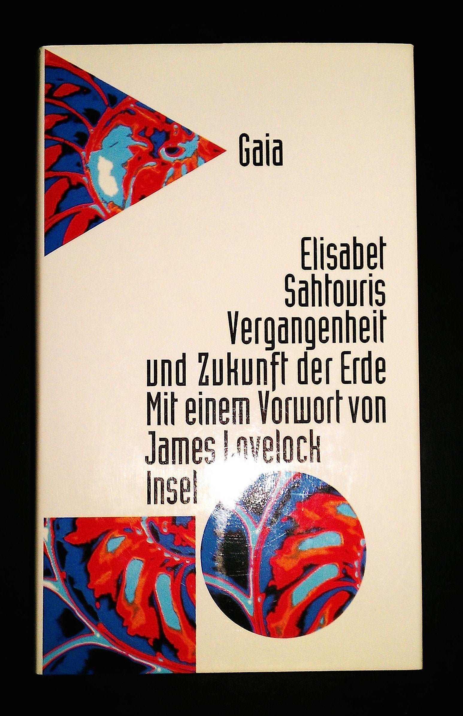 Gaia: Vergangenheit und Zukunft der Erde Natural Sciences