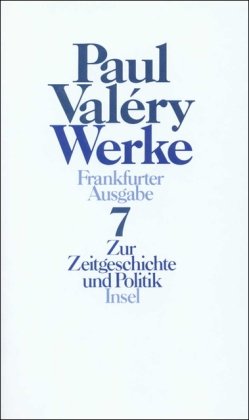 Werke. Frankfurter Ausgabe in sieben Bänden: Band 7: Zur Zeitgeschichte und Politik Law