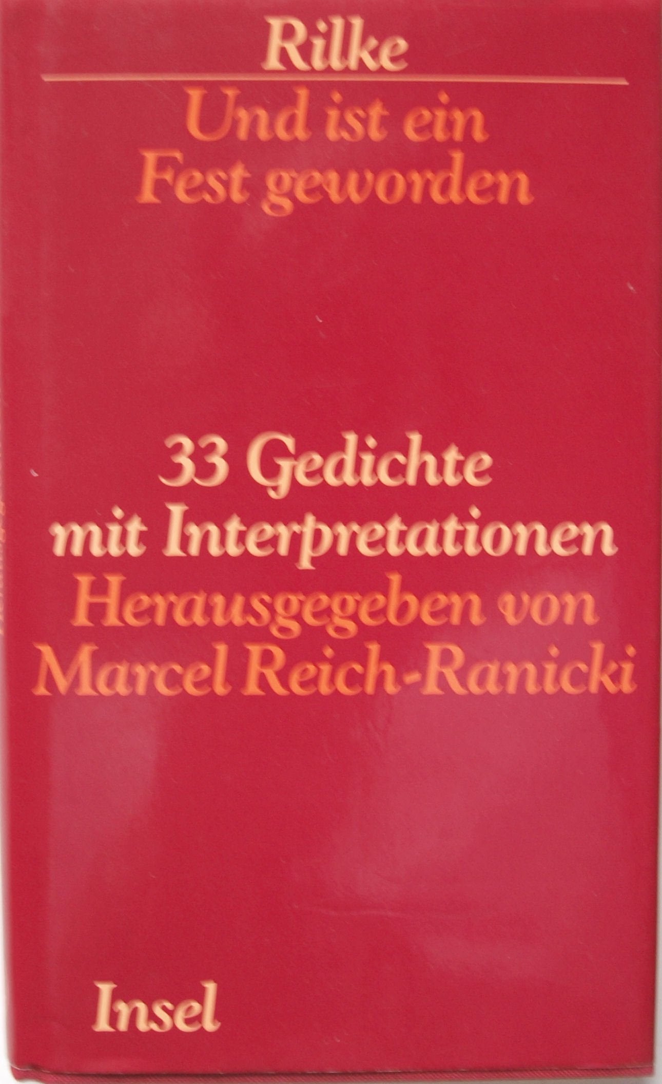 Und ist ein Fest geworden: 33 Gedichte mit Interpretationen Poetry