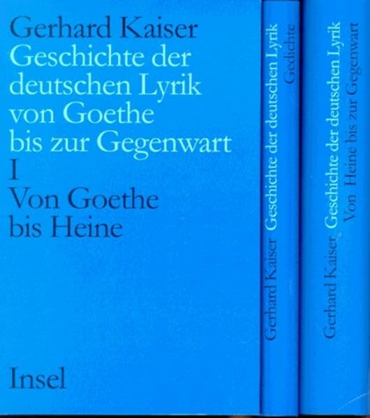 Geschichte der deutschen Lyrik von Goethe bis zur Gegenwart. Ein Grundriss in Interpretationen: Ein Grundriß in Interpretationen. Von Goethe bis Heine; Von Heine bis zur Gegenwart; Gedichte Contemporary literature Books