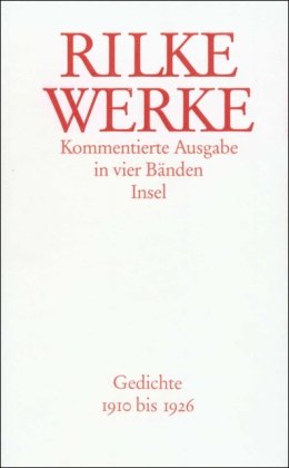 Werke. Kommentierte Ausgabe mit einem Supplementband: Werke. Kommentierte Ausgabe in vier Bänden mit einem Supplementband: Band 2: Gedichte 1910 bis 1926 Poetry