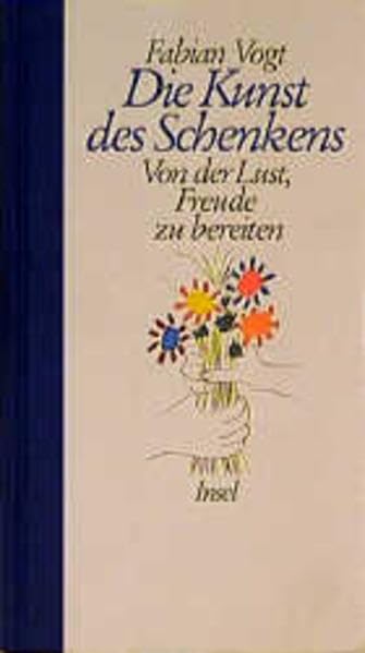 Die Kunst des Schenkens: Von der Lust, Freude zu bereiten Politics & History