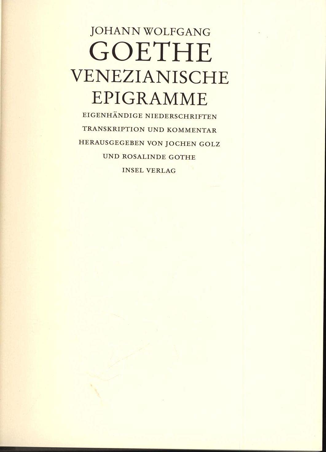 Venezianische Epigramme: Eigenhändige Niederschriften, Transkription und Kommentar Classics