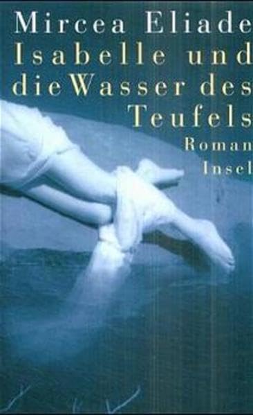 Isabelle und die Wasser des Teufels: Roman Contemporary literature