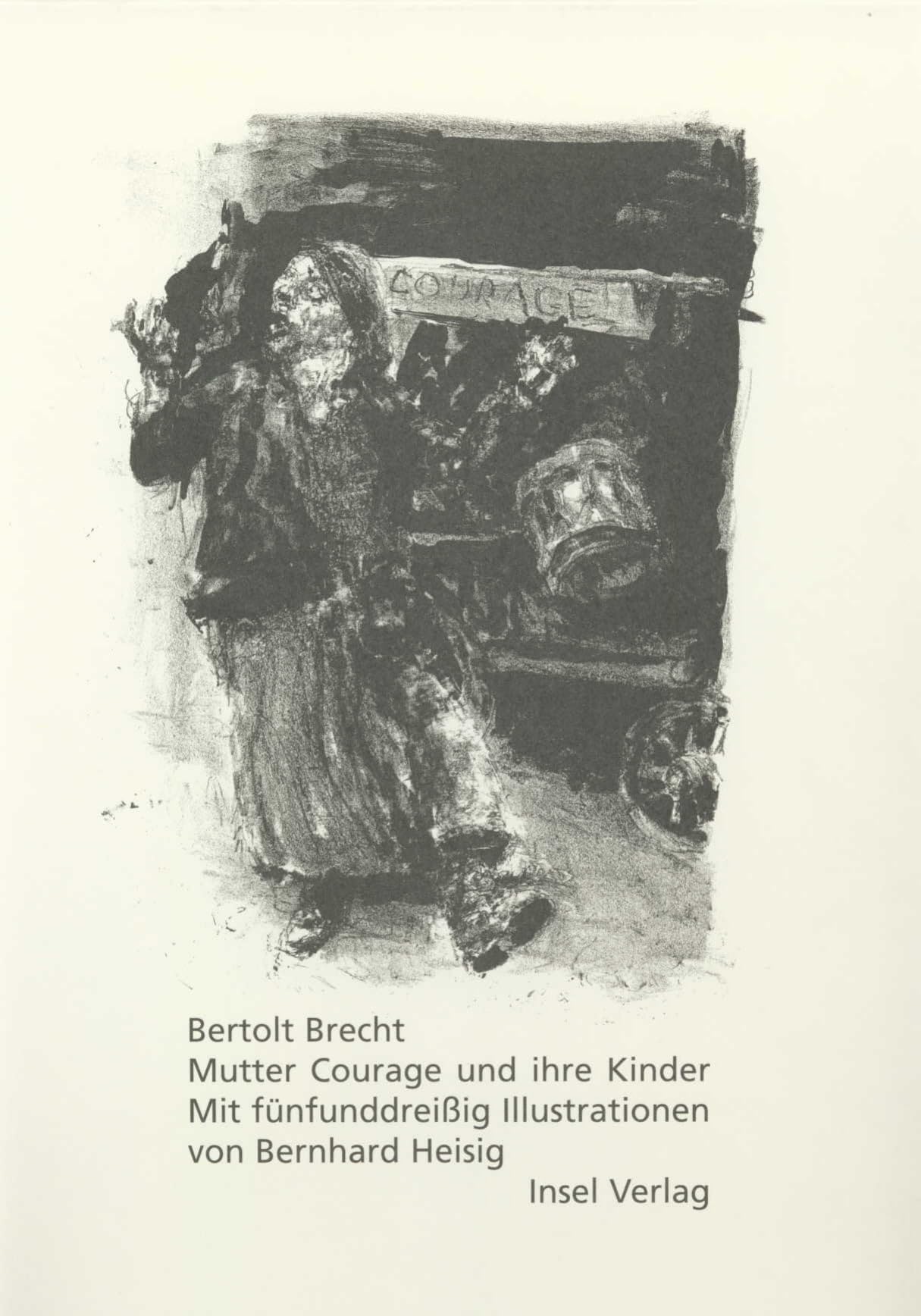 Mutter Courage und ihre Kinder: Eine Chronik aus dem Dreißigjährigen Krieg. Mit 35 Illustrationen von Bernhard Heisig | Limitierte Ausgabe im Schuber book