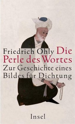 Die Perle des Wortes: Zur Geschichte eines Bildes für Dichtung Contemporary literature