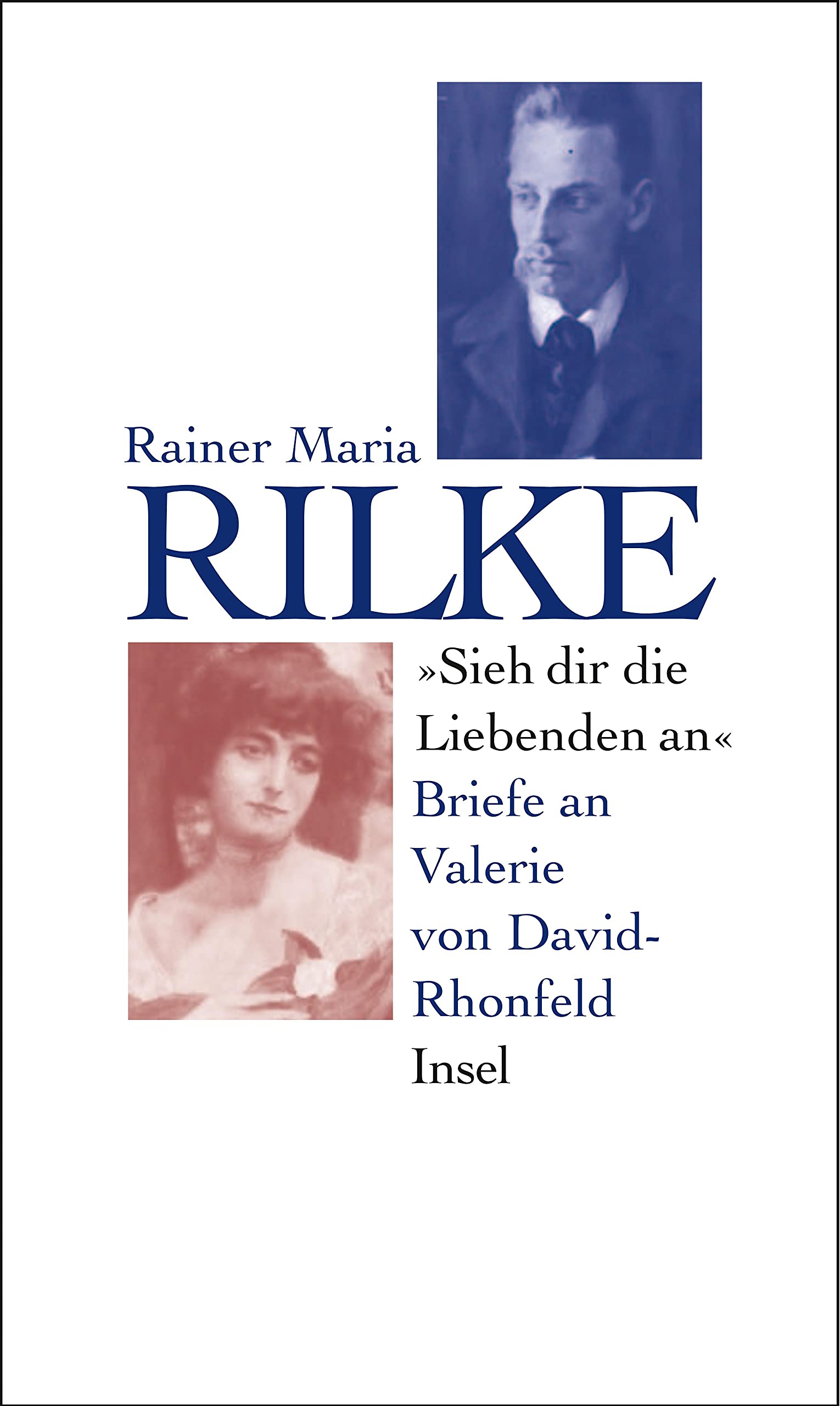 »Sieh dir die Liebenden an«: Briefe an Valerie von David-Rhonfeld Poetry