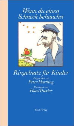 »Wenn du einen Schneck behauchst«: Ringelnatz für Kinder Novels & Short Stories