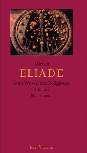 Vom Wesen des Religiösen: Schriften und Erinnerungen Religion & Esotericism