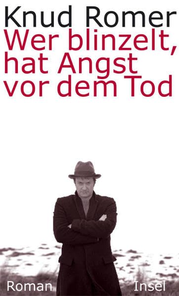 Wer blinzelt, hat Angst vor dem Tod: Roman Contemporary literature
