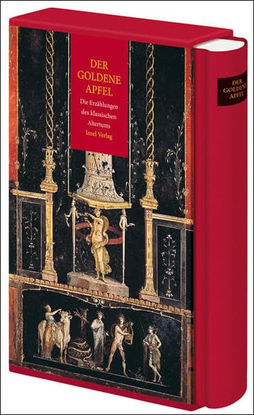 Der Goldene Apfel: Die Erzählungen des klassischen Altertums Fairy Tales & Legends