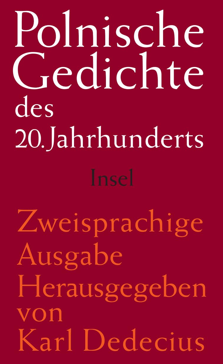Polnische Gedichte des 20. Jahrhunderts: Polnisch und deutsch Poetry