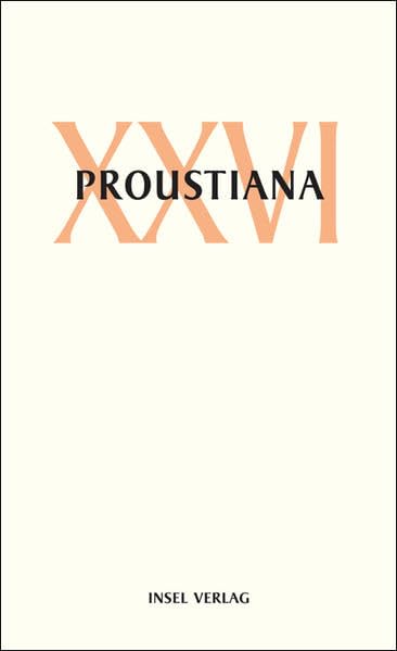 Proustiana XXVI: Mitteilungsblatt der Marcel Proust Gesellschaft Contemporary literature