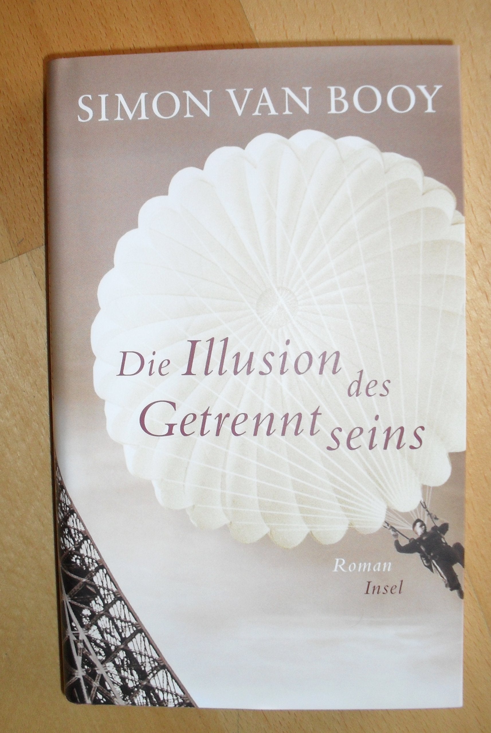 Die Illusion des Getrenntseins: Roman Contemporary literature